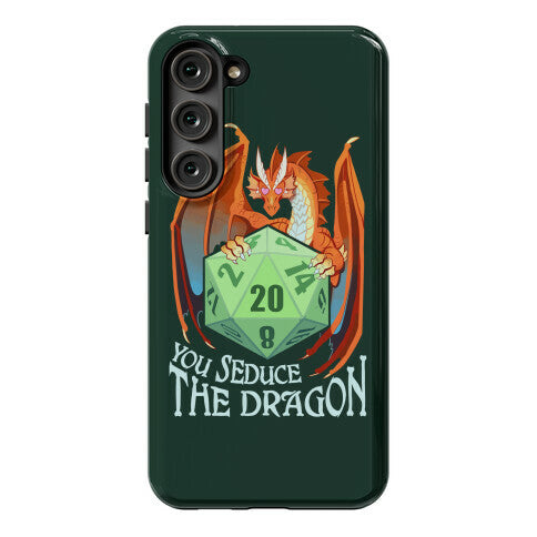 You Seduce The Dragon Phone Case